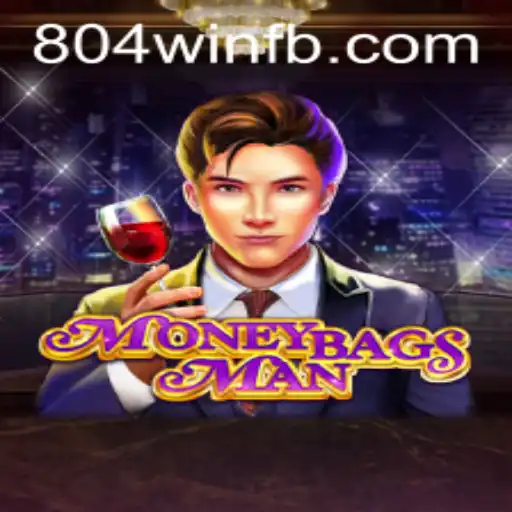 Desvendando MoneybagsMan: O Novo Jogo de Sucesso com a Palavra-Chave 804win